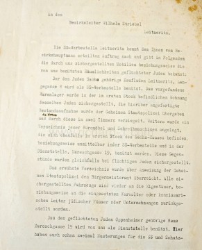Dopis vedoucímu okresu Wilhelmu Striebelovi Litoměřice. Náborová kancelář SS Litoměřice plní mandát, který vydalo vedení okresu, a následně oznamuje, že se zabavily movité věci nebo prostory židovských uprchlíků, které jsme použili. V obchodě v Litoměřicích, Langegasse 8, který patřil Židovi, je používán jako náborová kancelář SS. Sklad, který byl nalezen, byl zajištěn v bytě stejného Žida, který se nacházel v prvním patře, inventář z něj byl předán tajné státní policii a zboží bylo zapečetěno ve dvou místnostech. Dále byl vytvořen adresář kancelářského nábytku a psacích strojů, který se nachází také v prvním patře domu, nebo přímo v náborové kanceláři SS a v kanceláři Mareschgasse 19. Tyto věci byly také zajištěny prchajícími Židy. Uvedený adresář byl předán kanceláři starosty na příkaz tajné státní policie. Všechna zabavená vozidla byla vrácena majitelům nebo jmenovaným správcům nebo jednatelům židovských domů nebo společností. Dům Mareschgasse 19, který patří židovským uprchlíkům Oppenheimerovým, je používán jako služebna. Zde byli také dvakrát shromážděni pro ochranu SS a policie. Byly však uvedeny do provozu pouze místnosti v mezipatře. Uvedli jsme seznam vybavení a dodali, že dům Mareschgasse 19 byl zkonfiskován generálním komandem IV. armádního sboru a přidělen k tomuto dne 15. 11. tohoto roku. Uvedený adresář byl také dán kanceláři starosty na příkaz tajné státní policie. Litoměřice dne 29. 10. 1938. Podpisová doložka SS-náborová kancelář Litoměřice. Podpis nečitelný